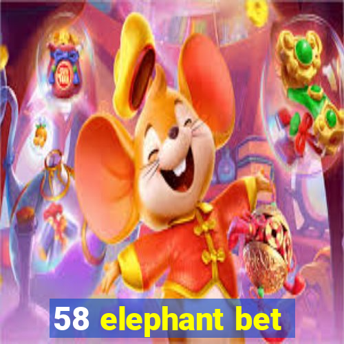 58 elephant bet